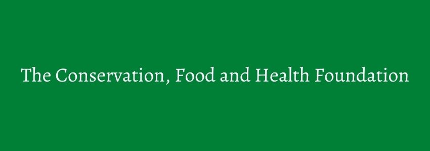 Conservation, Food, & Health Foundation